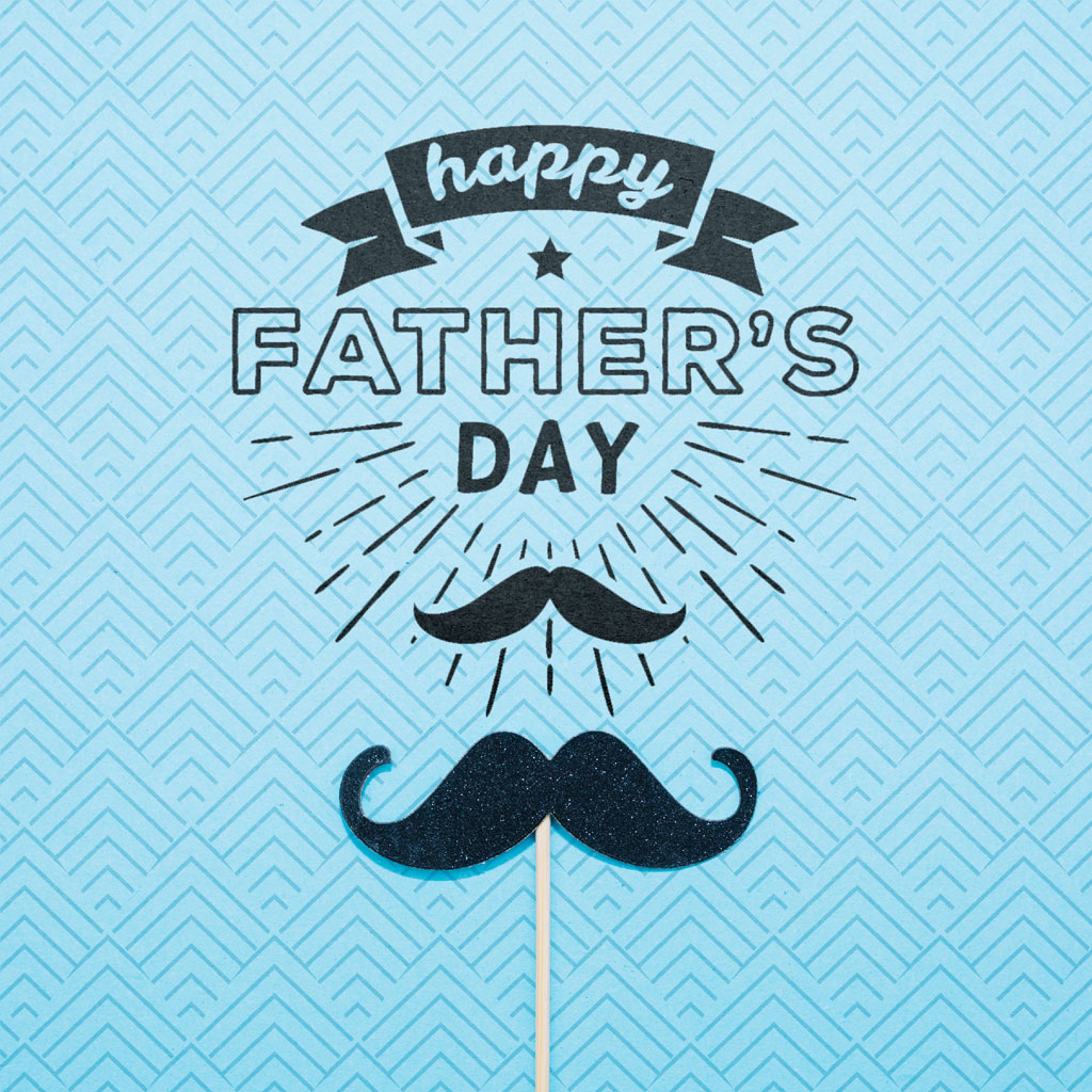 Happy Father's Day graphic with mustache prop