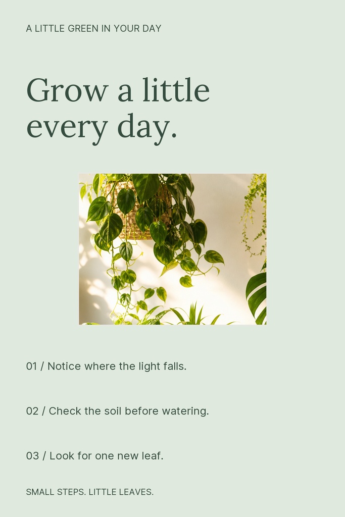 A vertical Pinterest pin template with a plant photo and text about growing a little every day.