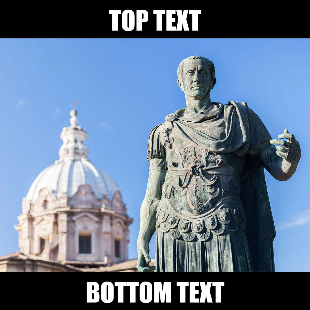 Roman statue with top and bottom text overlay