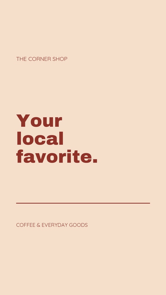 Minimal portrait template with beige background and dark red text reading Your local favorite.