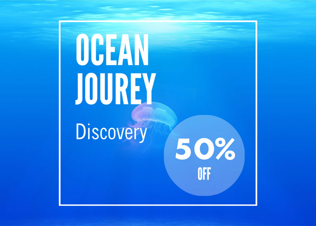 Ocean Journey Discovery 50% Off